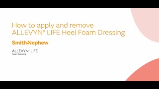 Application of the ALLEVYN LIFE Heel Dressing [upl. by Lenuahs]