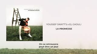 Youssef Swatts x El Gaouli  La Promesse Audio Officiel [upl. by Saree]