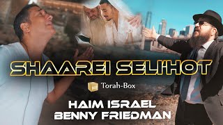 SHAAREI SELICHOT 🙏 TorahBox invite HAÏM ISRAËL amp BENNY FRIEDMAN [upl. by Anaicilef]