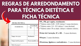 REGRAS DE ARREDONDAMENTO PARA FICHA TÉCNICA E TÉCNICA DIETÉTICA [upl. by Amandy729]