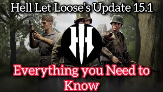 Hell Let Loose’s Update 151 and What you Need to Know [upl. by Nadnerb664]