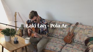 Pola Ar  Łąki Łan  Wiktor Cover [upl. by Rimisac]