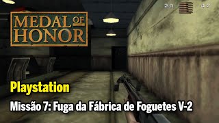 MEDAL OF HONOR Playstation  Missão 7 Fuga da Fábrica de Foguetes V2 [upl. by Adrea]