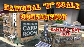 The National N Scale Convention 2018  Salt Lake City [upl. by Nagoh]