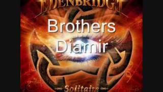 Brothers Diamir  Edenbridge [upl. by Eelymmij]