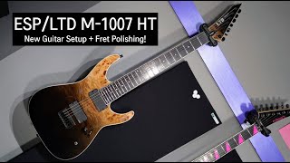 ESPLTD M1007 HT New guitar setup Ebony Fretboard polishing [upl. by Purity]