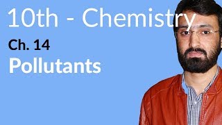 10th Class Chemistry Chapter 6  Pollutants  10th Class Chemistry Chapter 6 [upl. by Nahtnanhoj380]