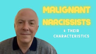 8 Characteristics of a Malignant Narcissist [upl. by Asikal]