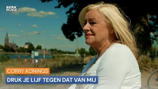 Corry Konings  Druk Je Lijf Tegen Dat Van Mij [upl. by Naujal53]