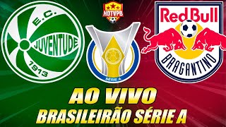 JUVENTUDE X BRAGANTINO AO VIVO Campeonato Brasileiro Série A 28ª Rodada  NARRAÇÃO [upl. by Neeruan]