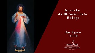 1500  Koronka do Miłosierdzia Bożego  Sanktuarium Miłosierdzia Bożego [upl. by Westbrook]