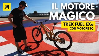 Trek Fuel EXe Come va il motore magico di TQ [upl. by Gnouhp]