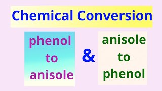 How to convert phenol to anisole  Anisole to phenol  chemical conversion  class 12 [upl. by Anhavas608]