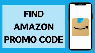 How To Find Amazon Promo Code Online Amazon Discount Code 2024 [upl. by Tolecnal857]