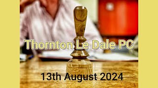 Thornton Le Dale Parish council Meeting 13th August 2024 [upl. by Inej]