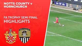 URCHINS ARE ON THEIR WAY TO WEMBLEY  Notts County v Hornchurch  FA Trophy Semi Final [upl. by Newell]