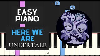 Here We Are EASY Piano Tutorial  Undertale [upl. by Eerdna]