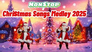 🎄🎅Christmas Songs Medley ❤️ 🎅🏼 Christmas Playlist 2025 🎄 Merry Christmas 2025 [upl. by Meda]