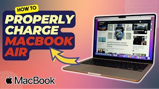 How To Properly Charge Macbook Air  Updated 2024 [upl. by Daphie643]