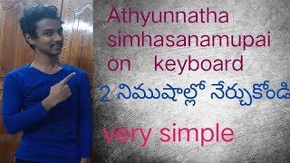 Athyunnatha simhasanamupai aasinudaina ma deva song on keyboard [upl. by Cronin]