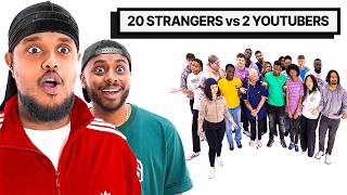 20 Strangers vs 2 YouTubers [upl. by Enalb990]