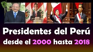 PRESIDENTES del Perú en el SIGLO XXI ➡️ Desde el año 2000 hasta el 2019  Dunky [upl. by Hendrix]