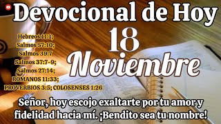 Devocional de hoy 18 Noviembre  Devocionales cristianos  Devocionales diarios  Devocional [upl. by Emmanuel896]