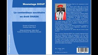 quotLE CONTENTIEUX SOCIETAIRE EN DROIT OHADAquot  OUVRAGE ECRIT PAR MOUNETAGA DIOUF [upl. by Zertnom]