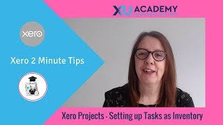 Xero Projects Setting up Project Tasks as Inventory [upl. by Anitsahs]