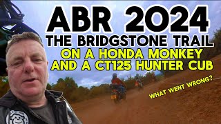 THE ADVENTURE BIKE RIDER FESTIVAL 2024  A HONDA MONKEY AND A CT125 take on the Bridgestone Trail [upl. by Adnohsor]