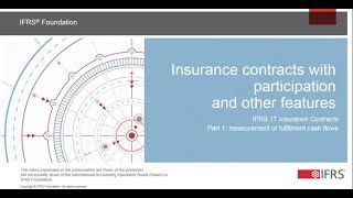 IFRS 17 Insurance contracts with participation and other features Part 1 of 2 [upl. by Kohn373]