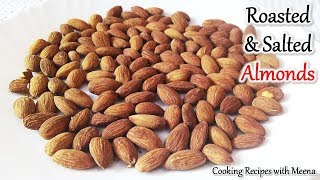 भुने हुये नमकीन बादाम  Roasted amp Salted Almonds  Salted and Roasted almonds in a pan [upl. by Vijnas]