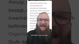 Kennt ihr das Peter Prinzip [upl. by Baudelaire947]