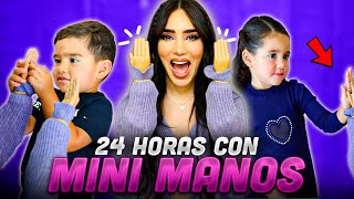 24 HORAS CON MINI MANOS 🙌🏻 😱 Kimberly Loaiza [upl. by Iana157]