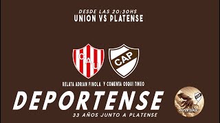 🔴🎙️ EN VIVO UNION VS PLATENSE  COPA DE LA LIGA 2024  DEPORTENSE [upl. by Photima]