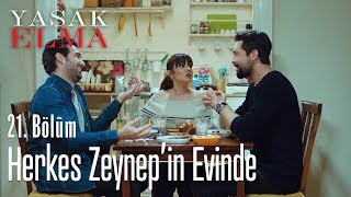 Zeynepin evine gelmeyen kalmadı  Yasak Elma 21 Bölüm [upl. by Desmund727]