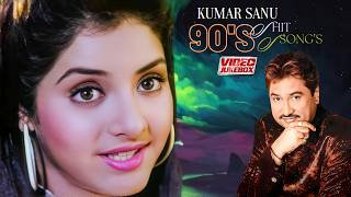 90s Hits Of Kumar Sanu  1990 Hindi Hit Songs  Hindi Love Songs  Blockbuster Songs [upl. by Chessy]