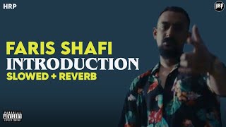 Introduction  Faris Shafi  Slowed  Reverb  HRP [upl. by Ennayar870]