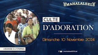 Culte d Adoration du Dimanche 10 Novembre 2024 [upl. by Atterrol]