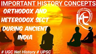 Orthodox and Heterodox sect during Ancient India  UGC Net History  UPSC  Ajivika sect [upl. by Zola]