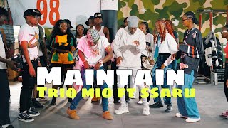 Ssaru Ft Trio Mio  Maintain Official dance Video dance 98 [upl. by Adnalro]