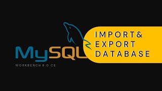 MySQL Workbench 80 CE  Import and Export Database [upl. by Nesahc]