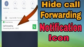 Hide call forwarding notification iconcall forwarding notification kaise chupaye [upl. by Aindrea]