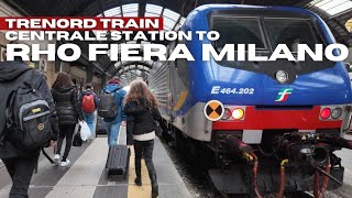 HOW TO GET to RHO Fiera Milano from CENTRALE Station by Regional Train [upl. by Irving449]