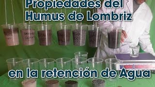 Propiedades del Humus de Lombriz Californiana sobre la retencion de agua [upl. by Mikiso]