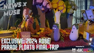 Exclusive 2024 Rose Parade Floats Final Trip [upl. by Burnight116]