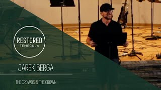 Jarek Berga  The Crowds amp The Crown [upl. by Corry]