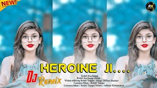 Heroine Ji New Bhojpuri Dj Remix Song 😎 2024  New Nagpuri DJ Remix Song 2024 [upl. by Maurita]