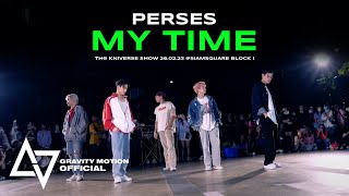 PERSES MY TIME  THE KNIVERSE SHOW [upl. by Yme]