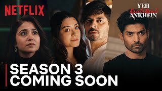 Yeh Kaali Kaali Ankhein  Season 3 Coming Soon  Netflix India [upl. by Gnes]